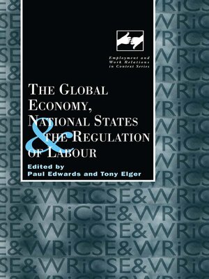 cover image of The Global Economy, National States and the Regulation of Labour